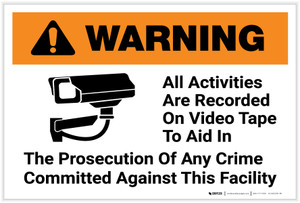 Warning: All Activities Are Recorded On Video Tape with Icon Landscape - Label